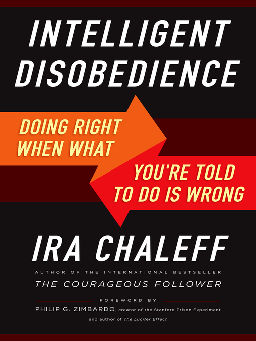 Title details for Intelligent Disobedience by Ira Chaleff - Available
